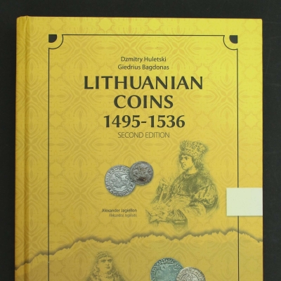 Huletski Dz., Bagdonas G. - Lithuanian coins 1495-1536, II Wydanie. Vilnius 2025